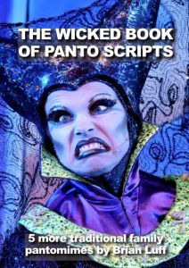 The Wicked Book of Pantomime Scripts by Brian Luff